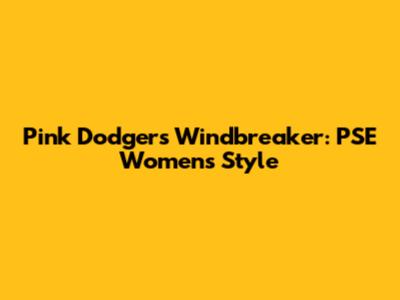 Pink Dodgers Windbreaker: PSE Women's Style
