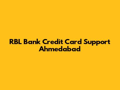 RBL Bank Credit Card Support Ahmedabad