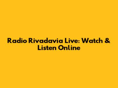 Radio Rivadavia Live: Watch & Listen Online