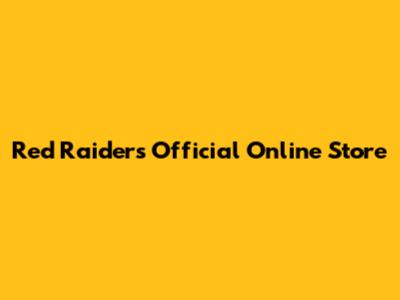 Red Raiders Official Online Store