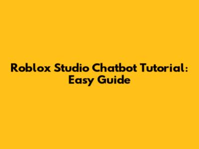 Roblox Studio Chatbot Tutorial: Easy Guide