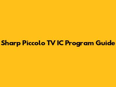 Sharp Piccolo TV IC Program Guide