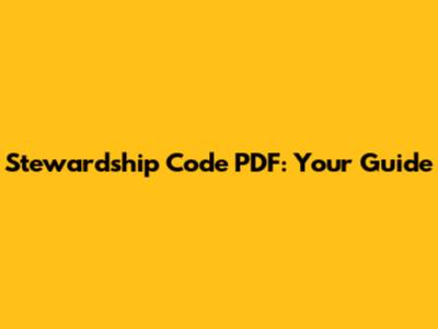 Stewardship Code PDF: Your Guide