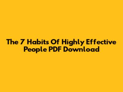 The 7 Habits Of Highly Effective People PDF Download