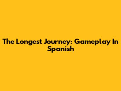 The Longest Journey: Gameplay In Spanish