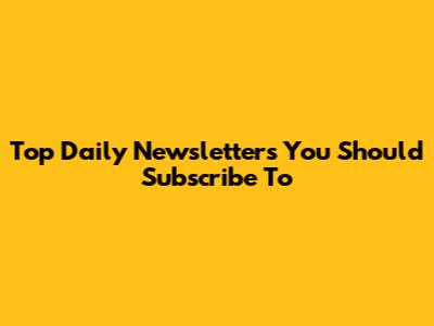 Top Daily Newsletters You Should Subscribe To