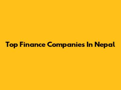 Top Finance Companies In Nepal