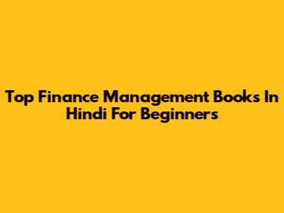 Top Finance Management Books In Hindi For Beginners