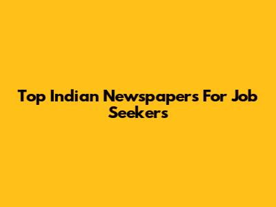 Top Indian Newspapers For Job Seekers