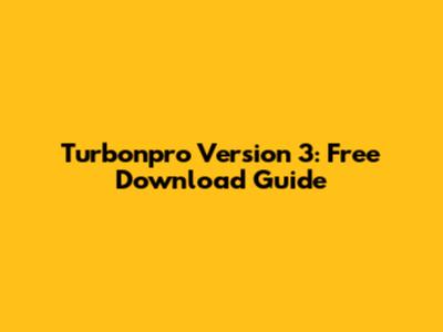 Turbonpro Version 3: Free Download Guide