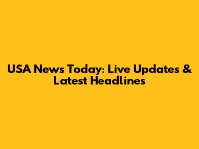 USA News Today: Live Updates & Latest Headlines
