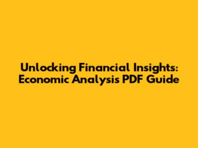 Unlocking Financial Insights: Economic Analysis PDF Guide