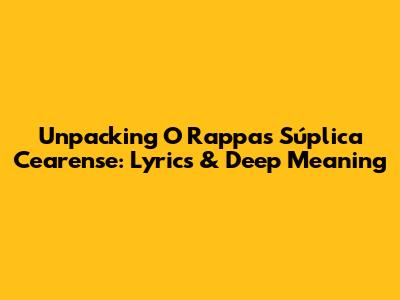 Unpacking O Rappa's 'Súplica Cearense': Lyrics & Deep Meaning