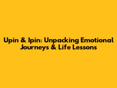 Upin & Ipin: Unpacking Emotional Journeys & Life Lessons