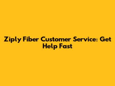 Ziply Fiber Customer Service: Get Help Fast